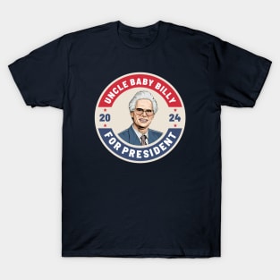 Uncle Baby Billy 24 for president 2024 T-Shirt